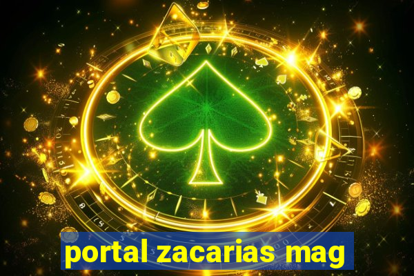 portal zacarias mag